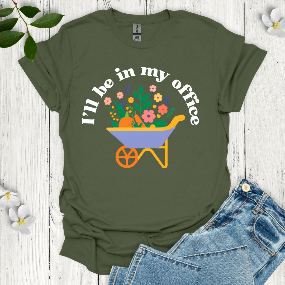 I'll Be in My Office T-Shirt