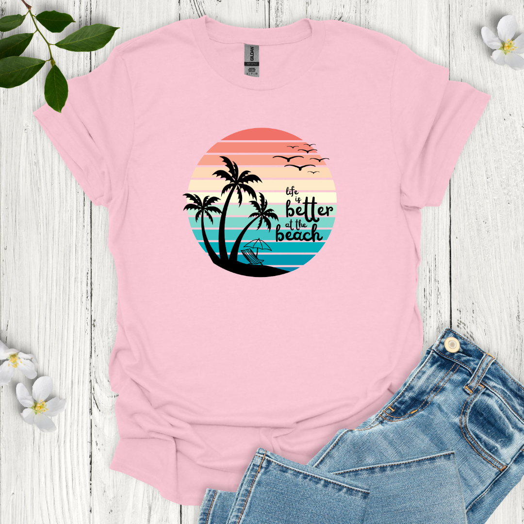 Better at the Beach T-Shirt