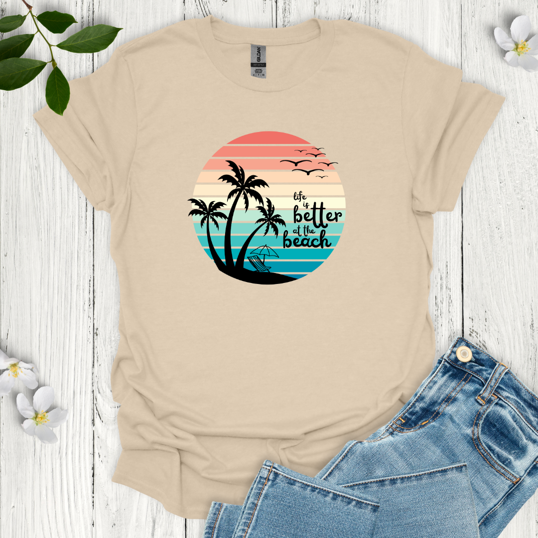 Better at the Beach T-Shirt