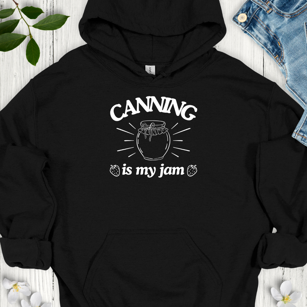 Canning is my Jam Hoodie