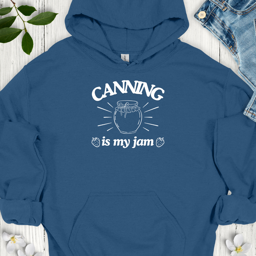Canning is my Jam Hoodie