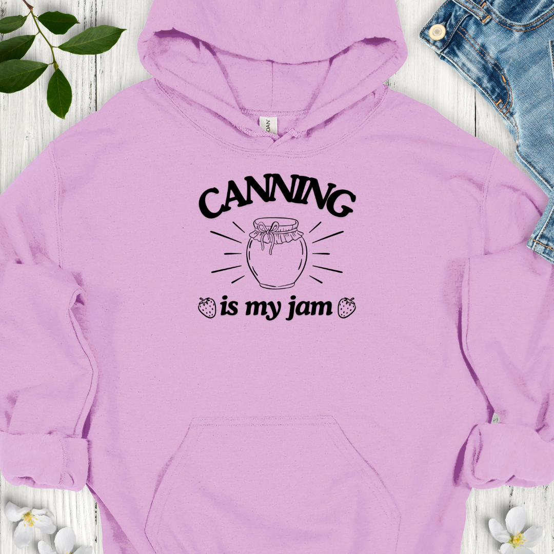 Canning is my Jam Hoodie