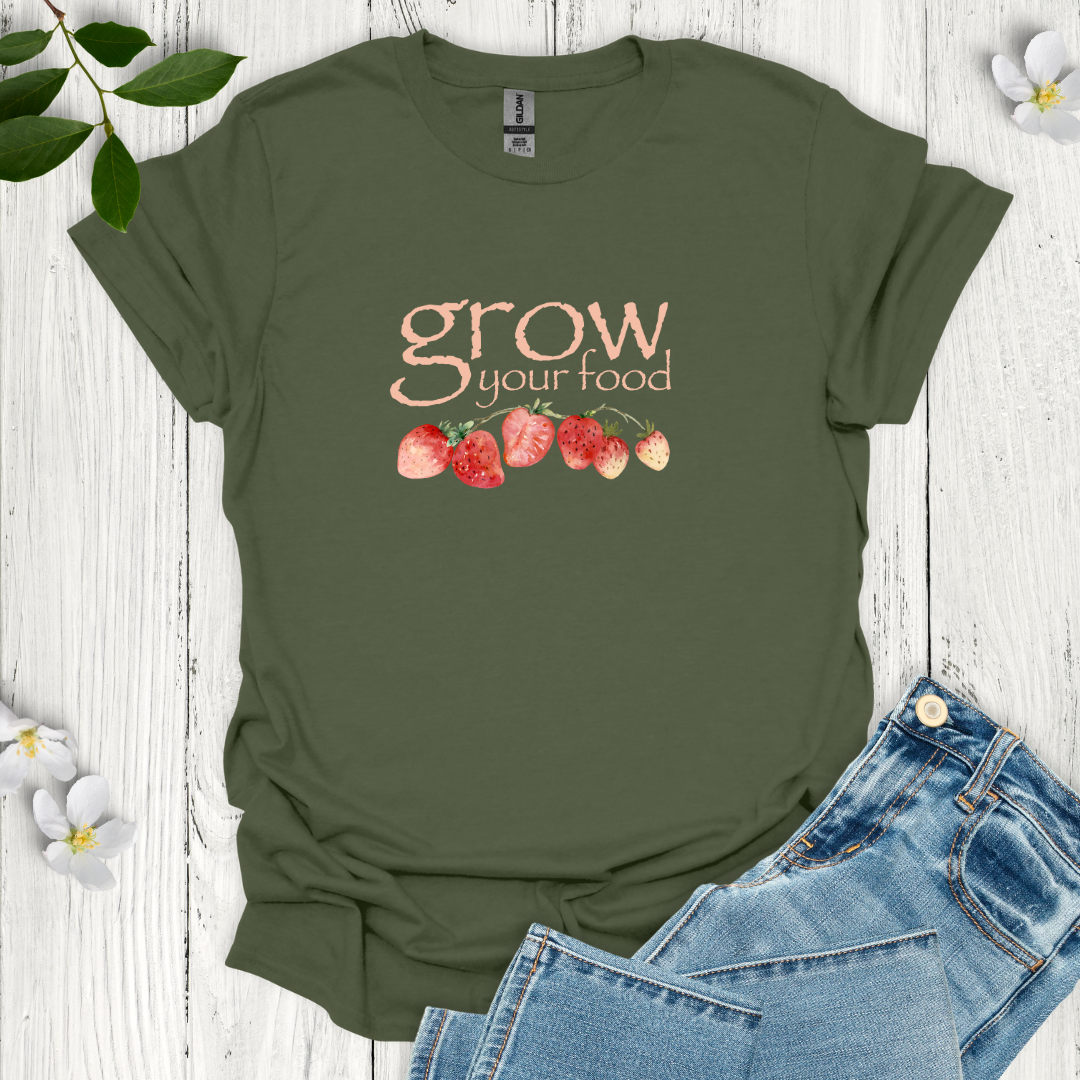 Grow Your Food T-Shirt