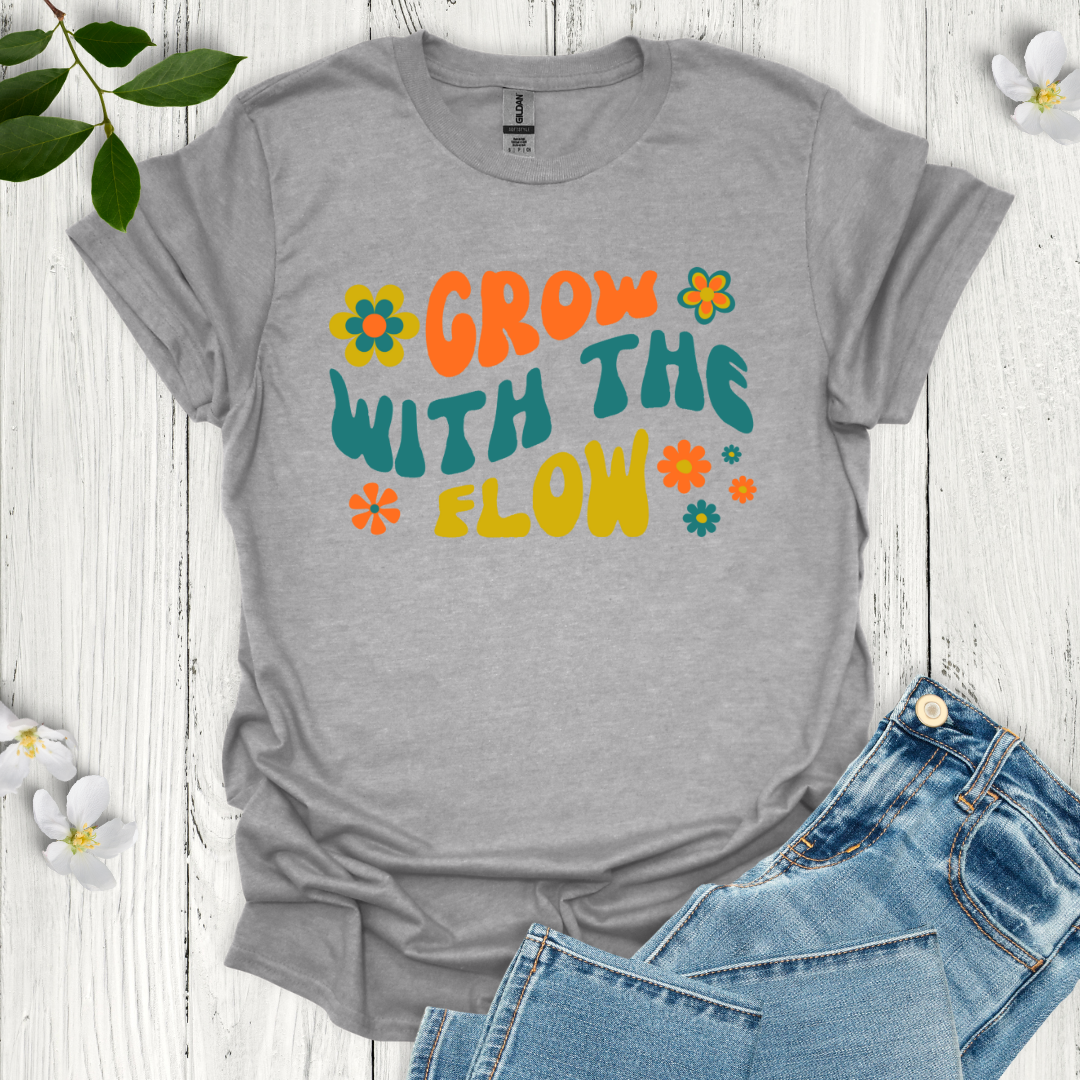 Grow with the Flow T-Shirt