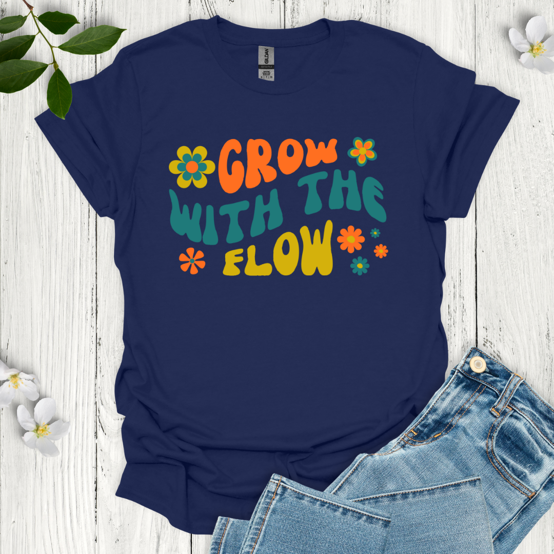 Grow with the Flow T-Shirt