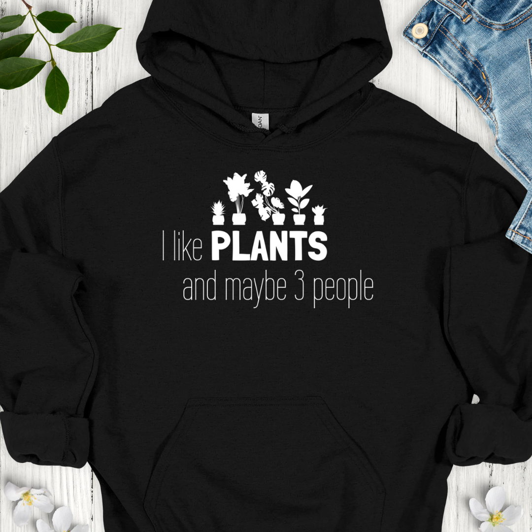 I Like Plants Hoodie