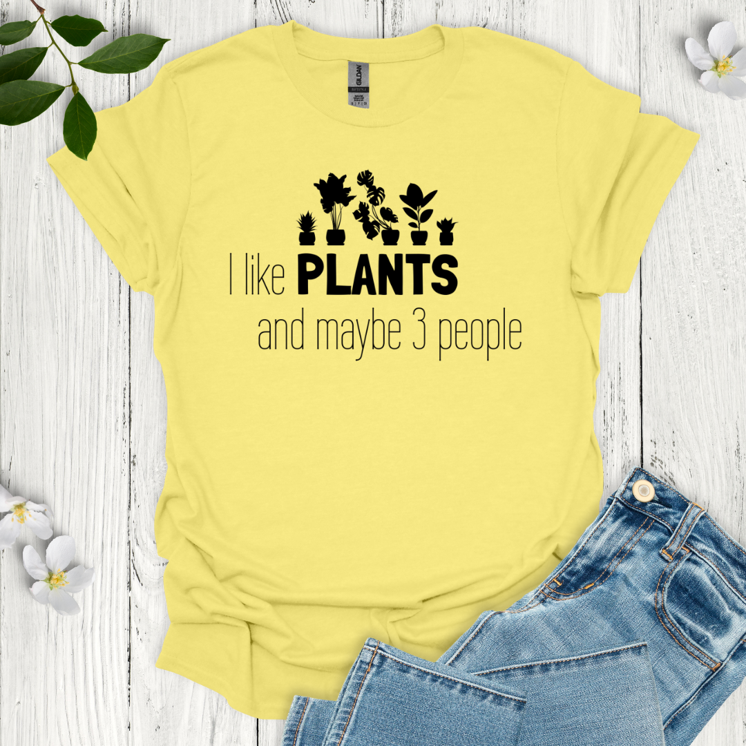 I Like Plants T-Shirt