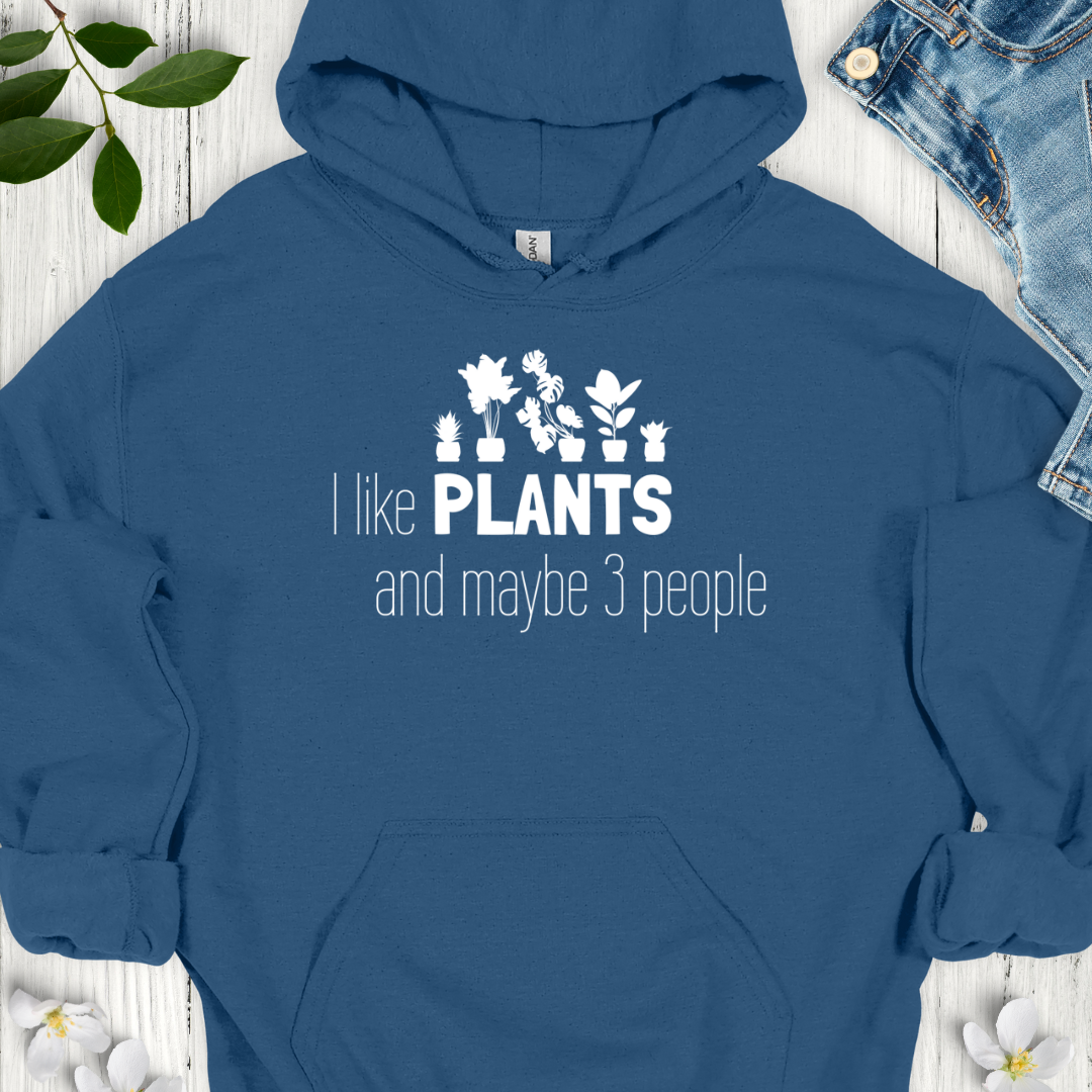 I Like Plants Hoodie