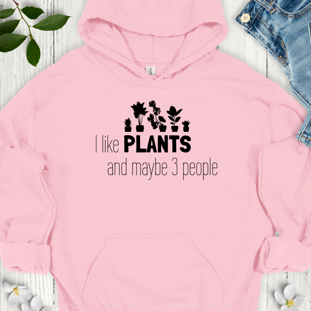 I Like Plants Hoodie