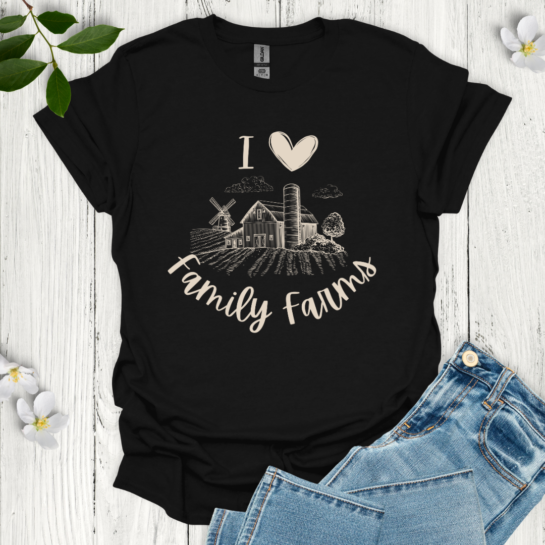 I Love Family Farms T-Shirt