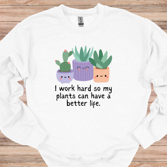 I Work Hard Crewneck