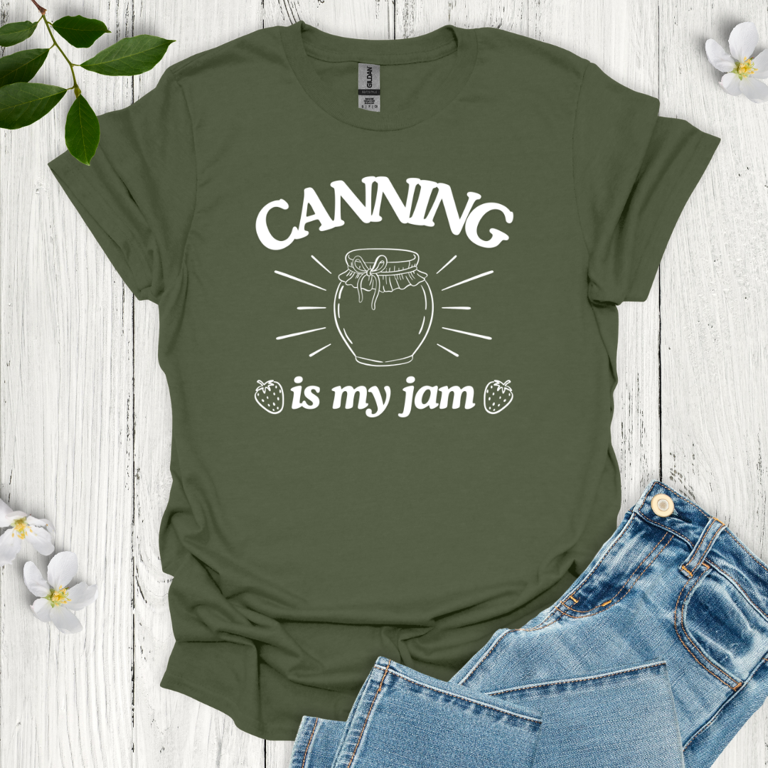 Canning is my Jam T-Shirt