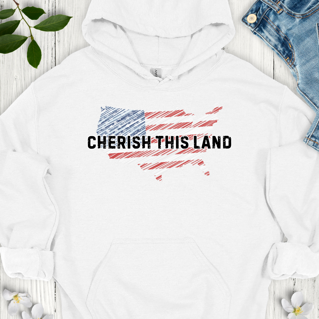 Cherish This Land Hoodie