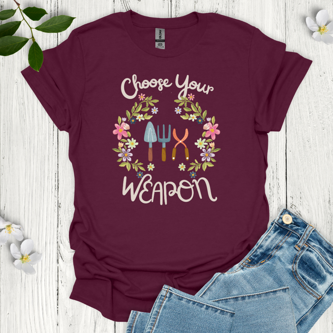 Choose Your Weapon T-Shirt