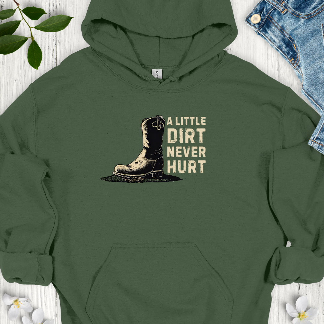 Dirt Never Hurt Hoodie