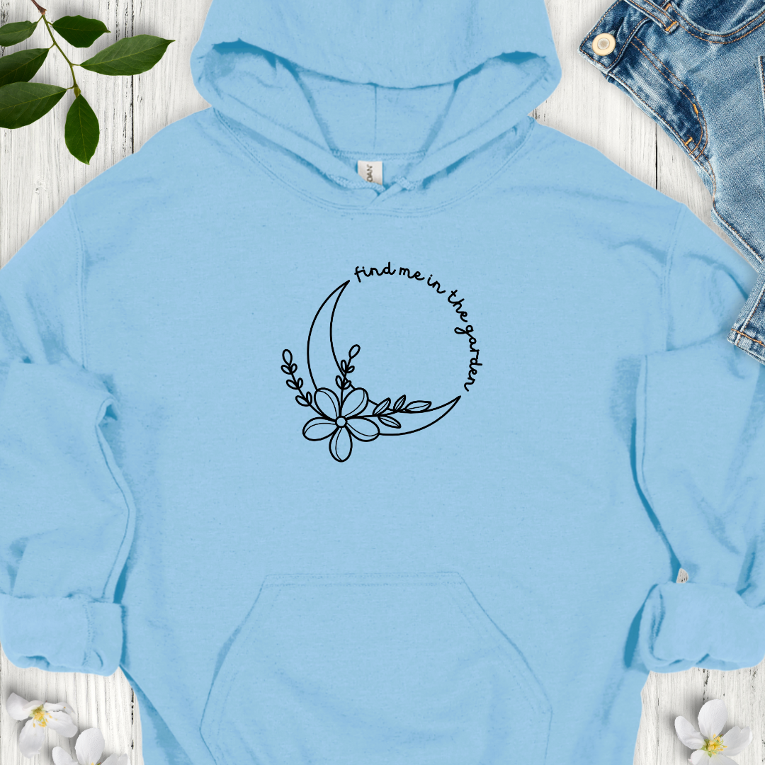 Find Me in the Garden Hoodie