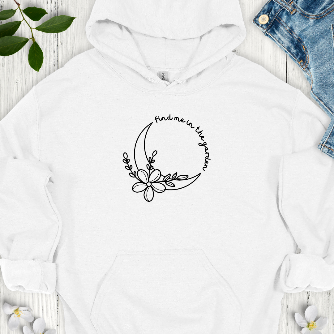 Find Me in the Garden Hoodie