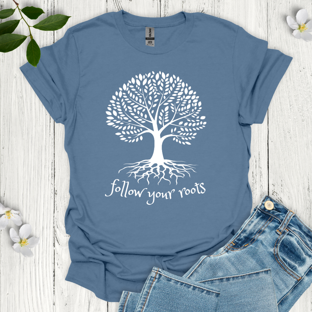 Follow Your Roots T-Shirt – Rooted Comforts