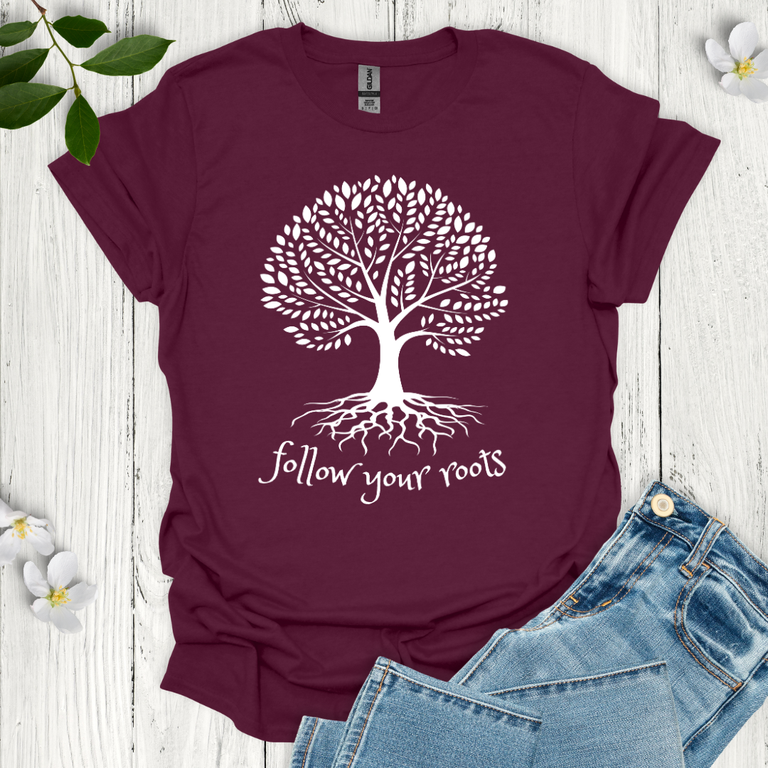 Follow Your Roots T-Shirt