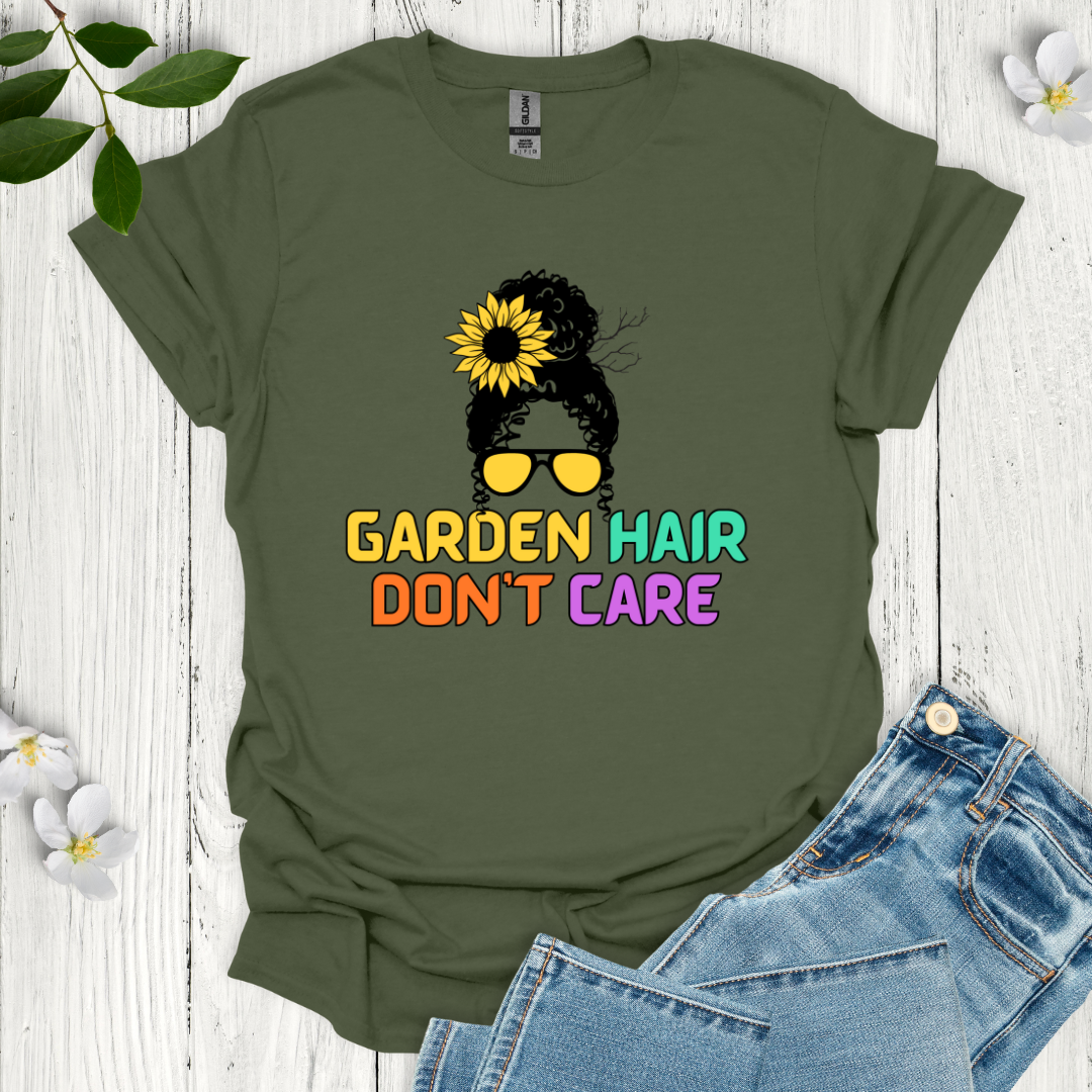 Garden Hair Don't Care T-Shirt