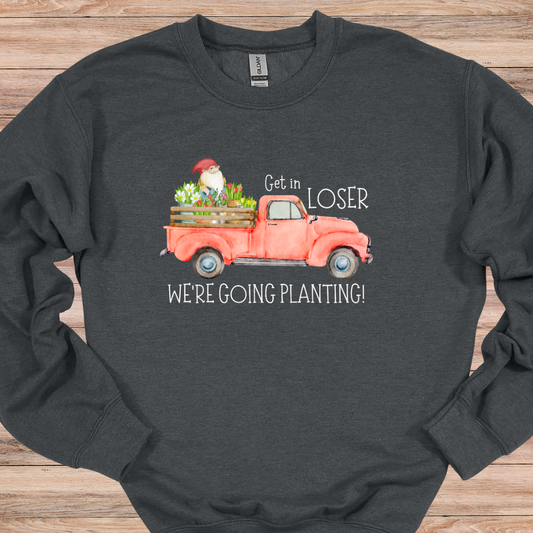 Get in Loser Crewneck