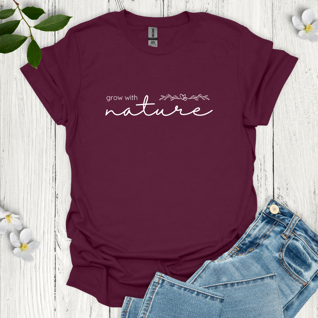 Grow with Nature T-Shirt