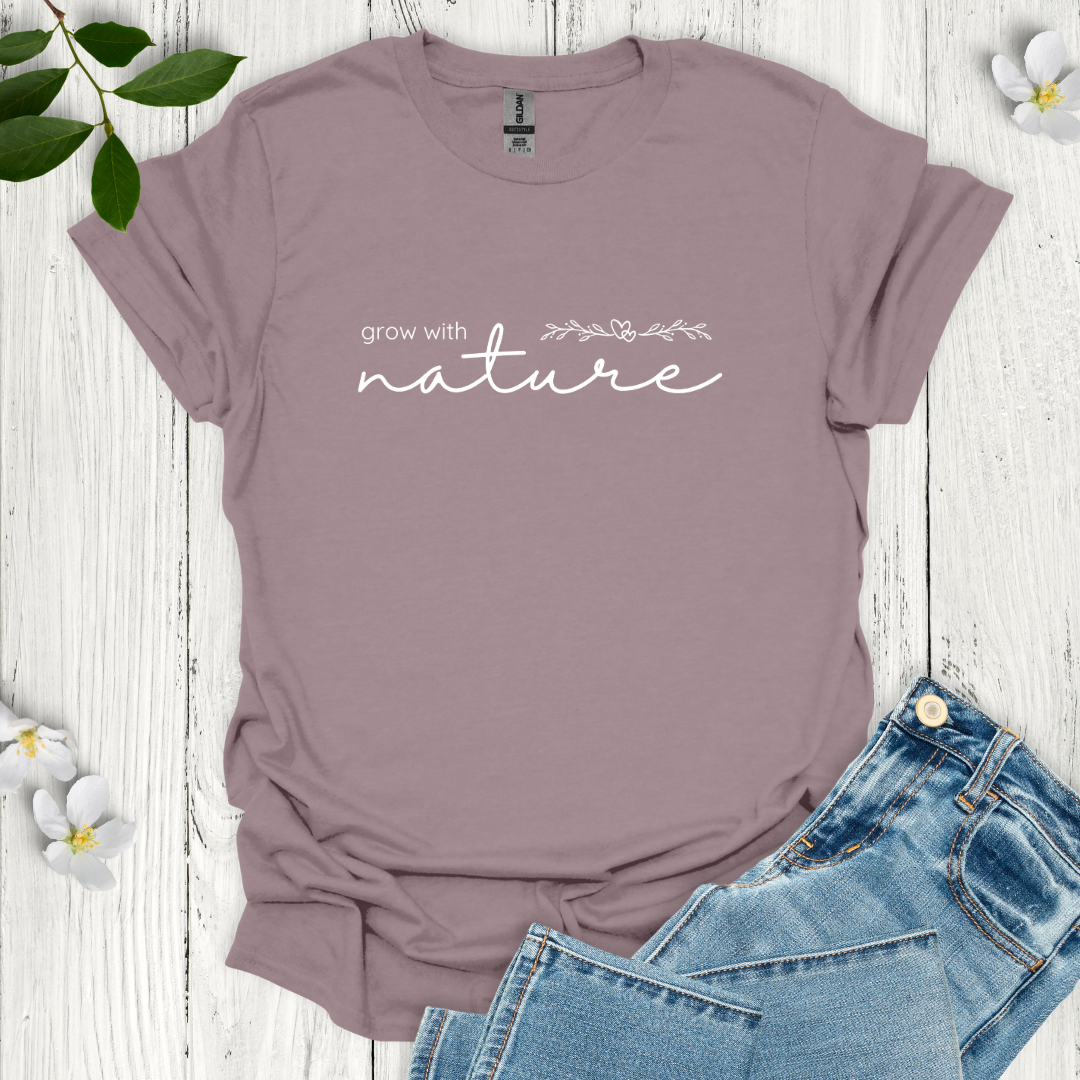 Grow with Nature T-Shirt