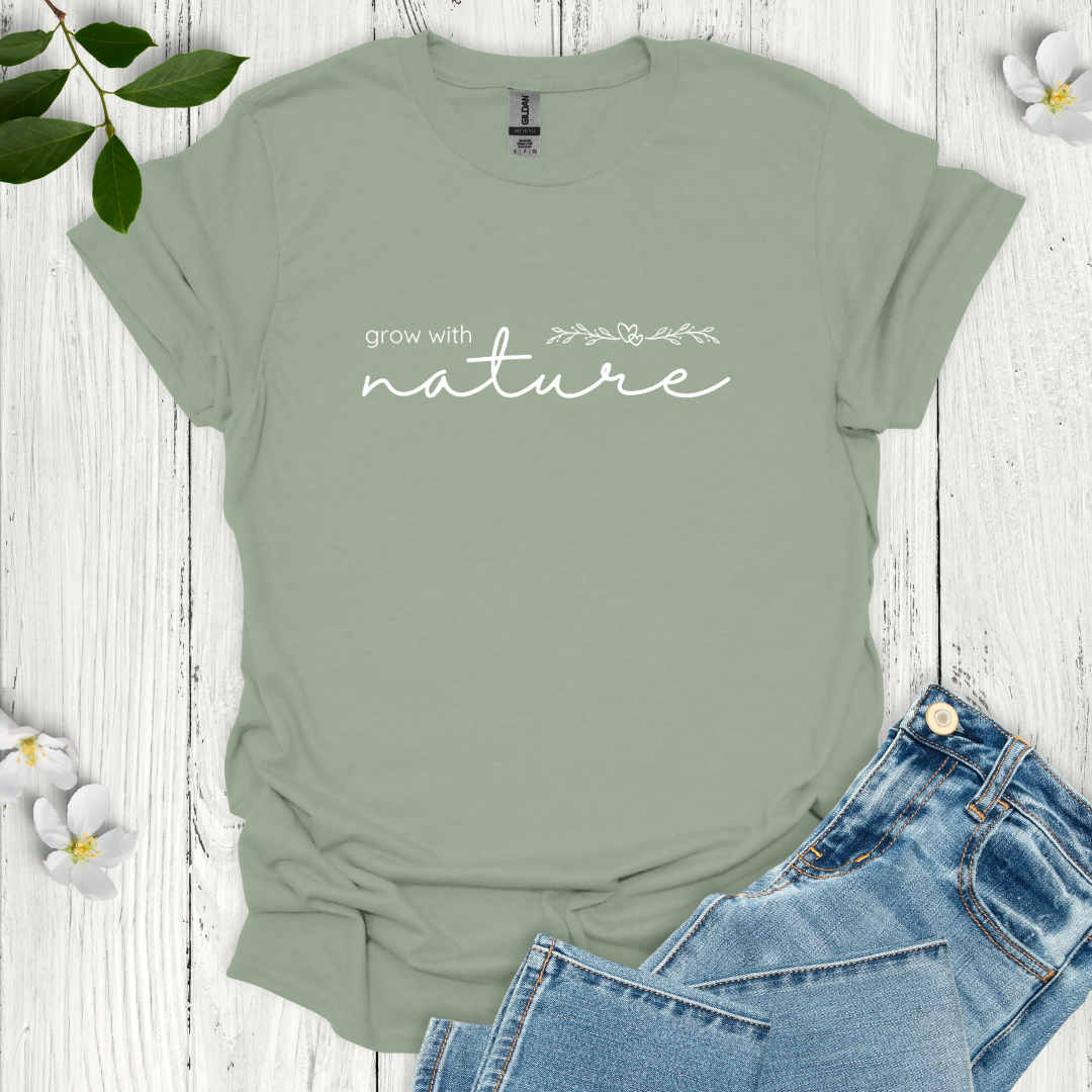 Grow with Nature T-Shirt