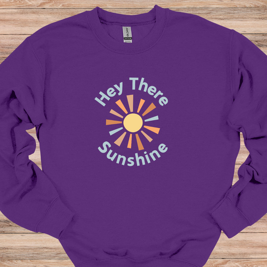 Hey There Sunshine Crewneck