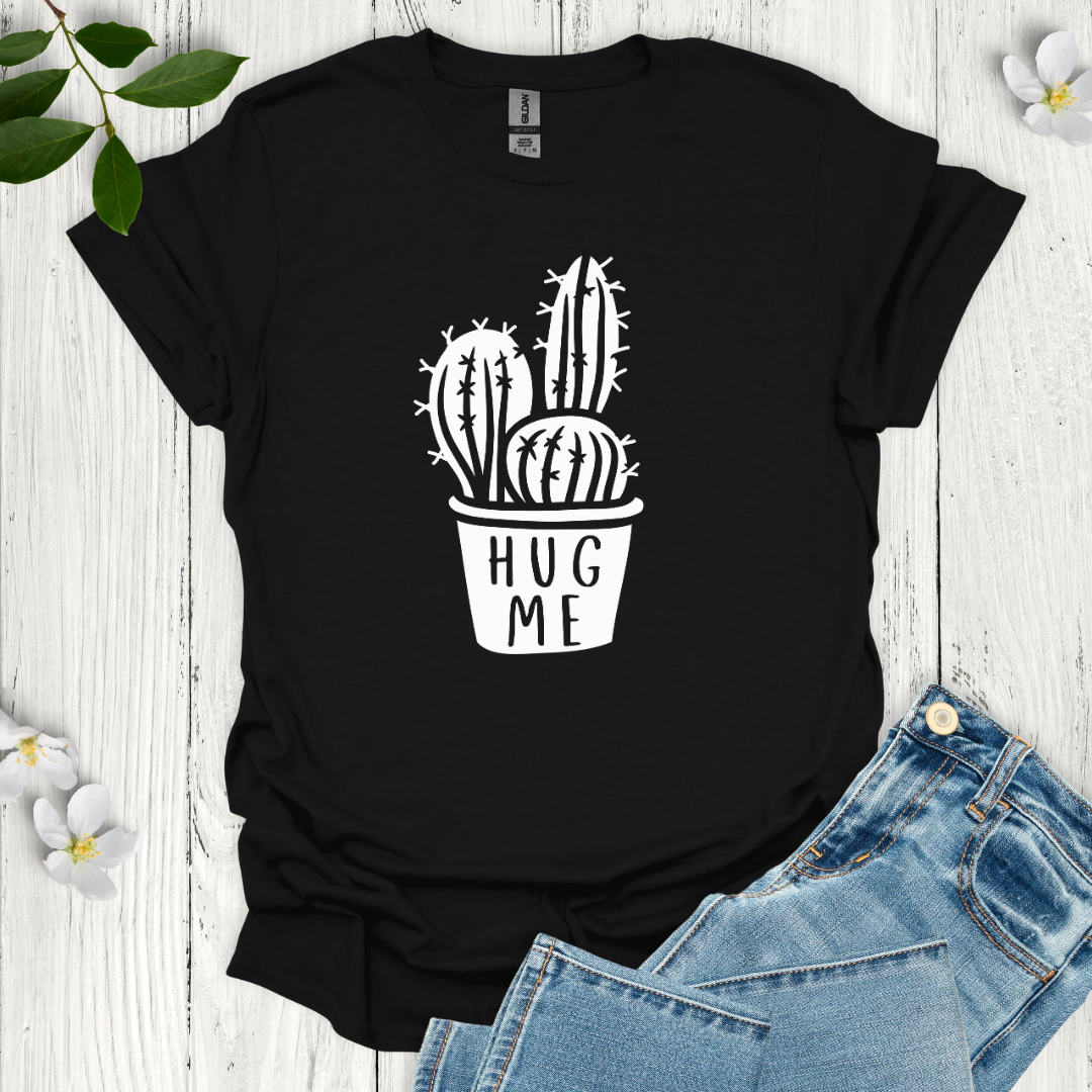 Hug Me T-Shirt