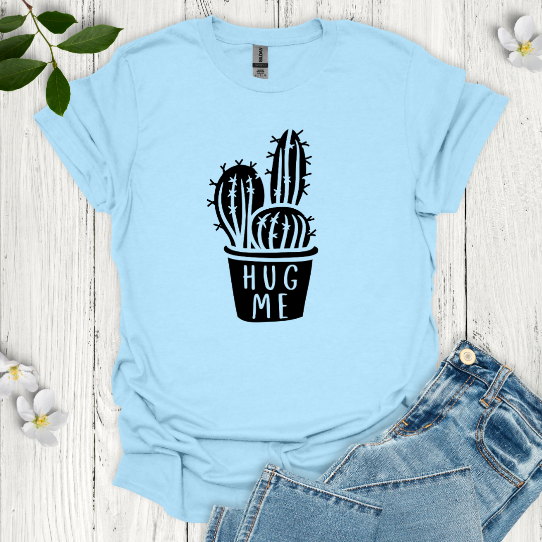 Hug Me T-Shirt