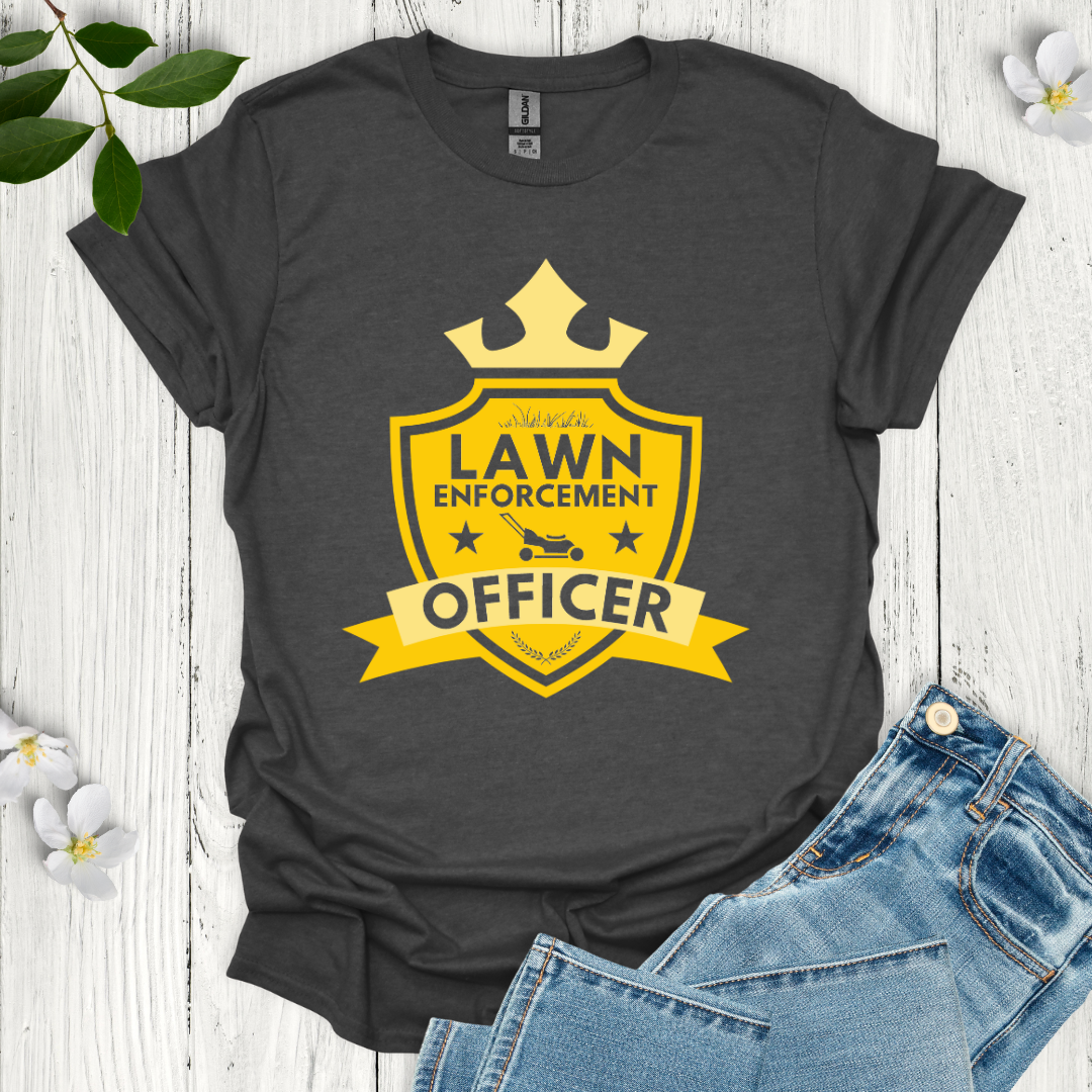 Lawn Enforcement Officer T-Shirt