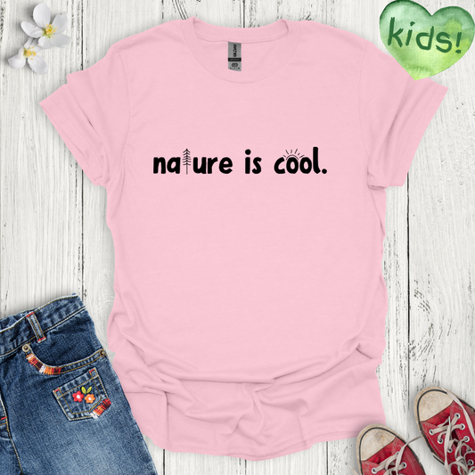 Nature is Cool Kids T-Shirt