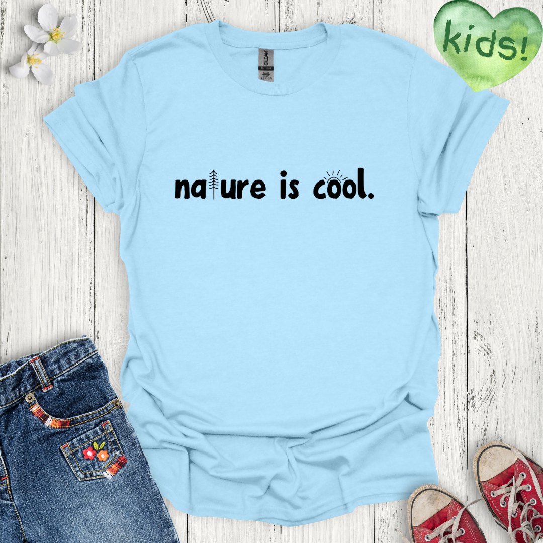 Nature is Cool Kids T-Shirt