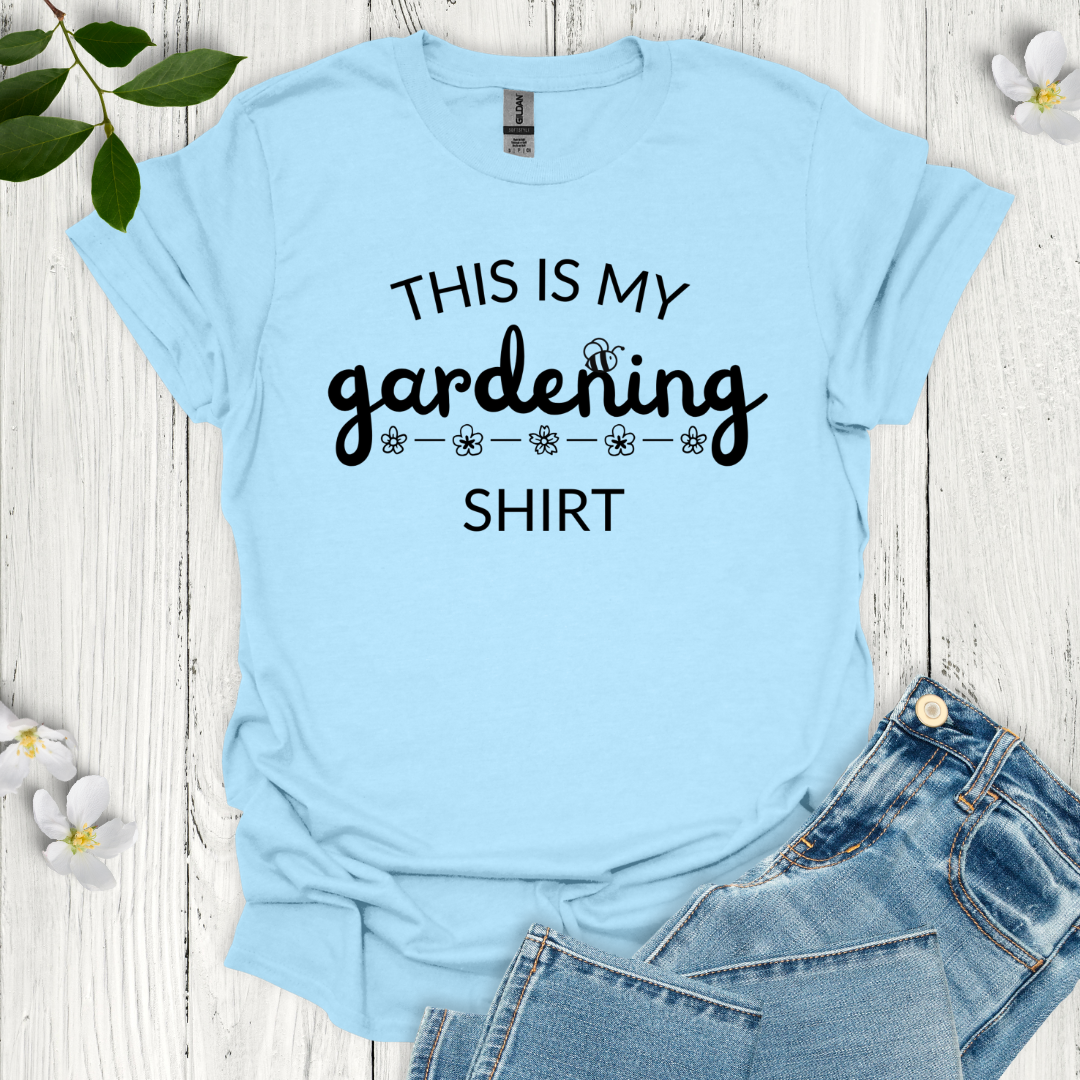 This Is My Gardening Shirt T-Shirt