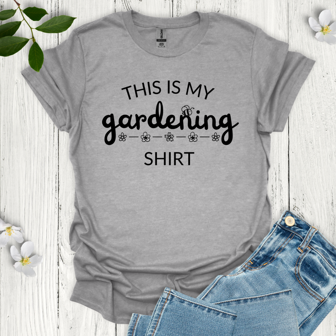 This Is My Gardening Shirt T-Shirt