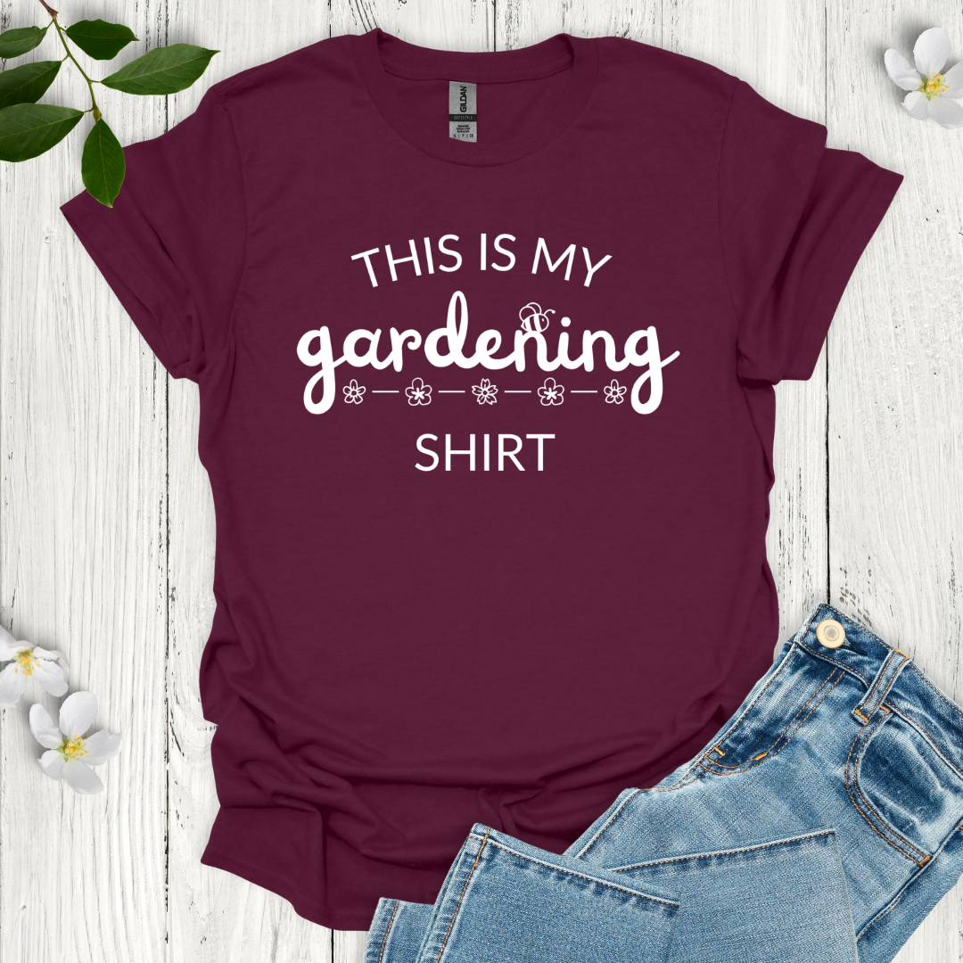 This Is My Gardening Shirt T-Shirt