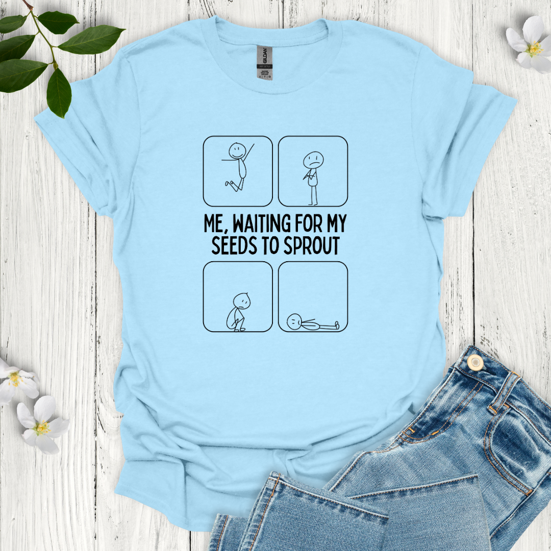 Waiting to Sprout T-Shirt