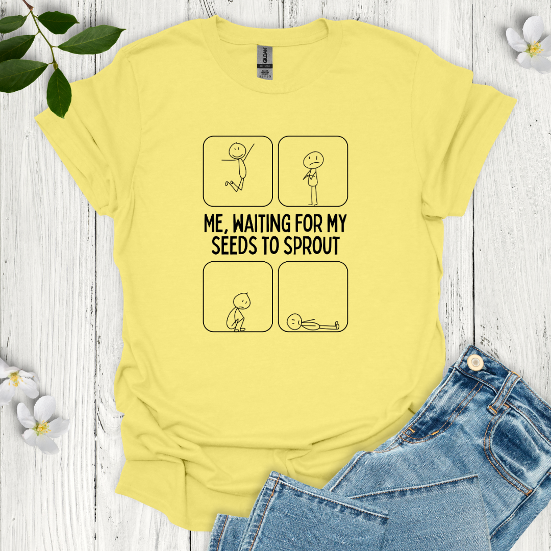 Waiting to Sprout T-Shirt