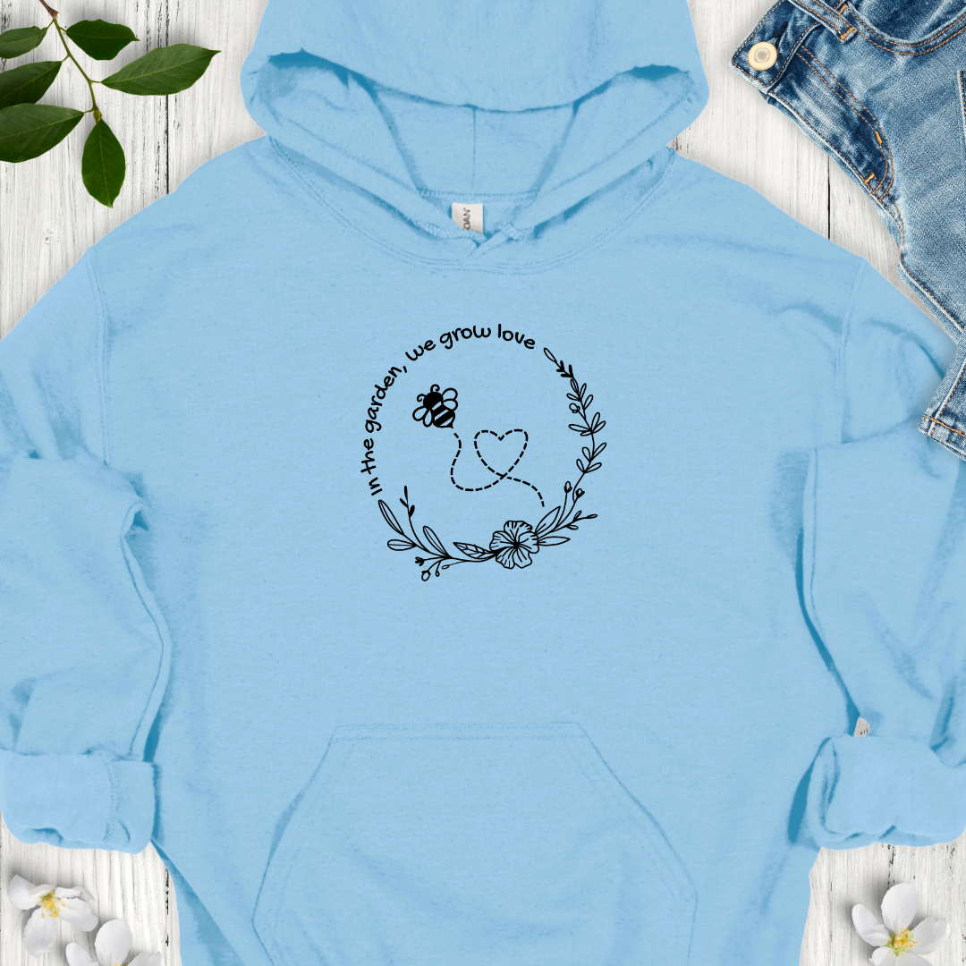 We Grow Love Hoodie