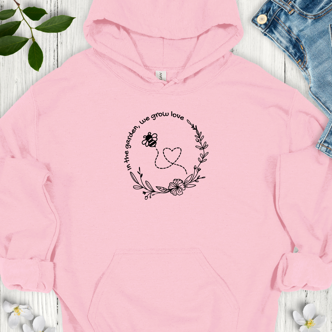 We Grow Love Hoodie